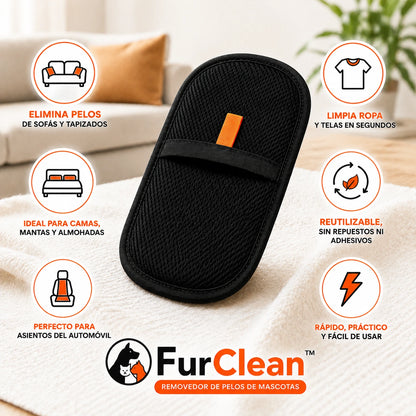 FurClean™ | Manopla Quita Pelos para Mascotas | Sofás y Ropa Siempre Impecables