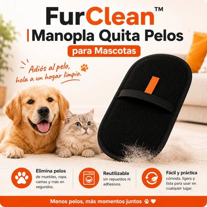 FurClean™ | Manopla Quita Pelos para Mascotas | Sofás y Ropa Siempre Impecables